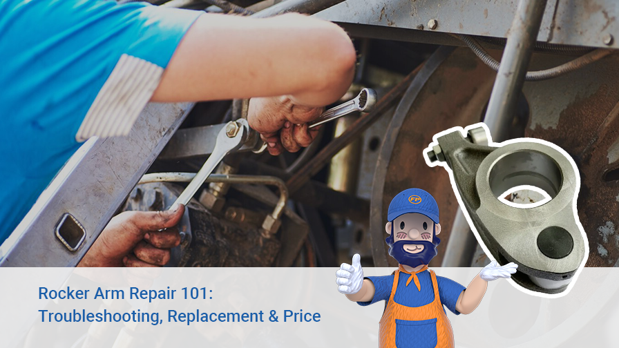 How to Repair Rocker Arm Troubleshooting Replacement Price