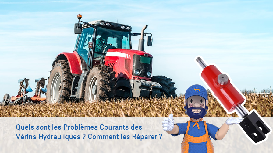 Quels sont les Problèmes Courants des Vérins Hydrauliques ? Comment les Réparer ?