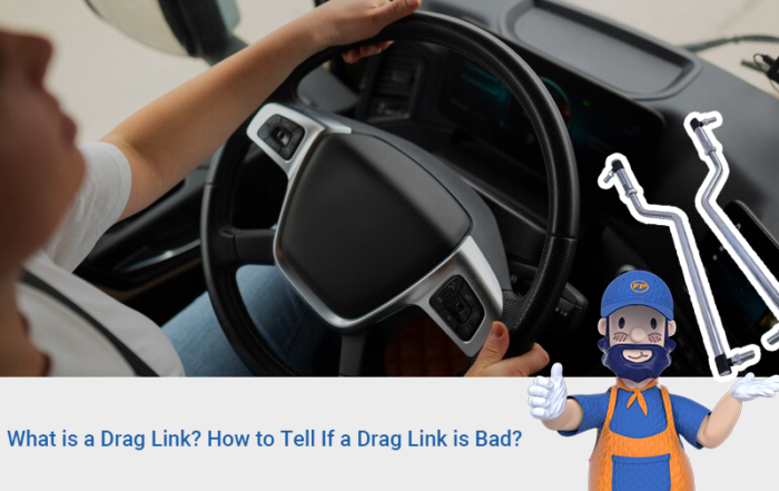 What is a Drag Link-How to Tell If a Drag Link is Bad