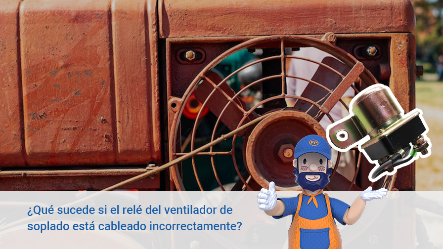 ¿Qué Sucede Cuando el Relé del Ventilador Soplador Está Mal Conectado?