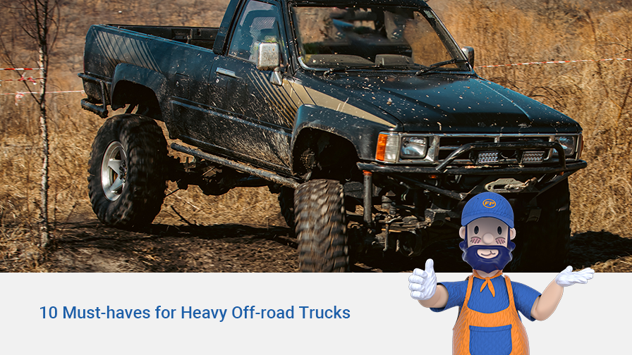 10 Must-haves for Heavy Off-road Trucks