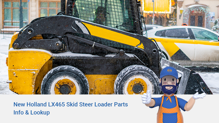 New Holland LX465 Skid Steer Loader Parts Info & Lookup