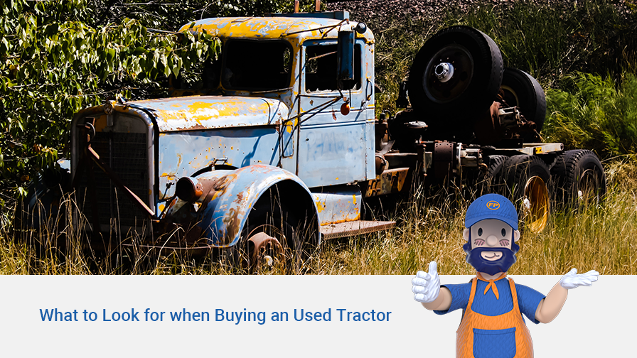 What to Look for When Buying a Used Tractor?