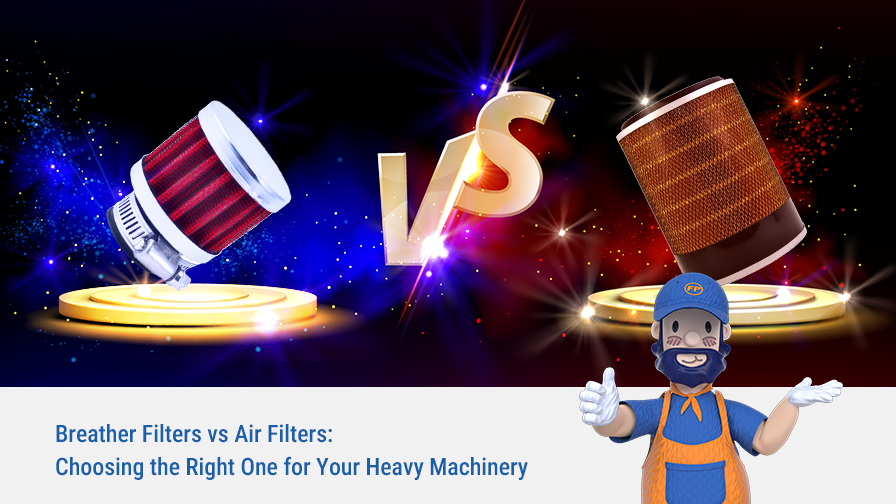 Breather Filters vs Air Filters: Choosing the Right One for Your Heavy Machinery