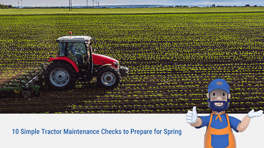 10 Simple Tractor Maintenance Checks to Prepare for Spring