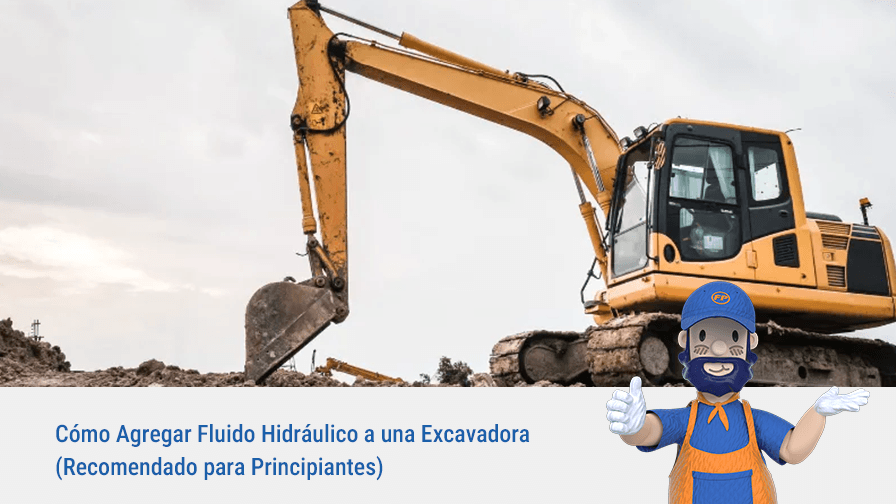 Recomendado para Principiantes: Cómo Agregar Fluido Hidráulico a una Excavadora