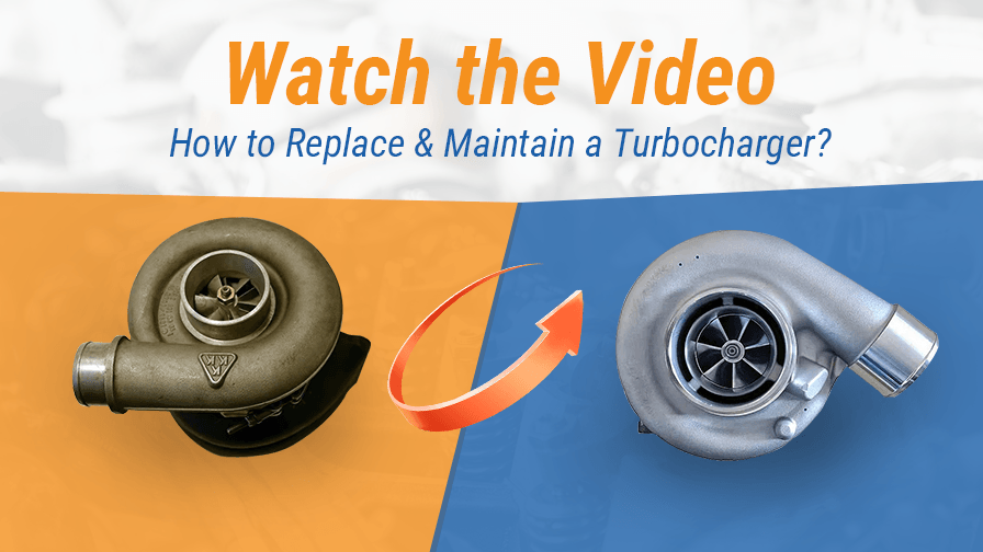 (Watch the Video) How to Replace & Maintain a Turbocharger?