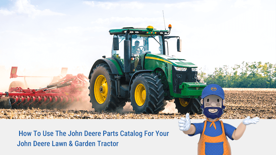 How To Use The John Deere Parts Catalog For Your John Deere Lawn & Garden Tractor