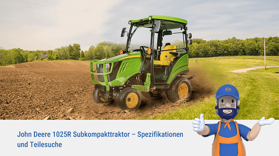 John Deere 1025R Subkompakttraktor – Spezifikationen und Teilesuche