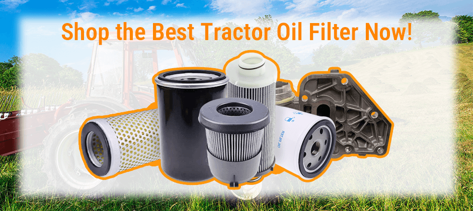 shop the best tractor oil filter at FridayParts now