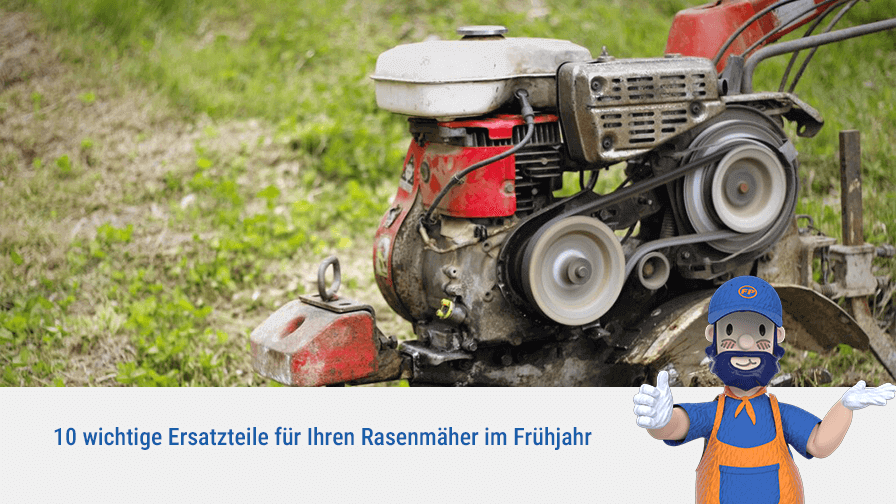 10 wichtige Ersatzteile für Ihren Rasenmäher im Frühjahr