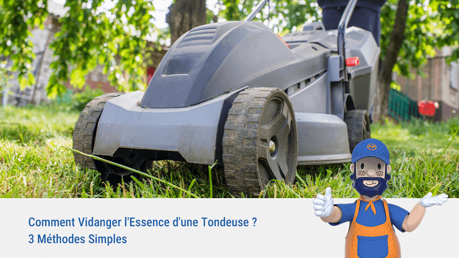 Comment Vidanger l’Essence d’une Tondeuse ? 3 Méthodes Simples