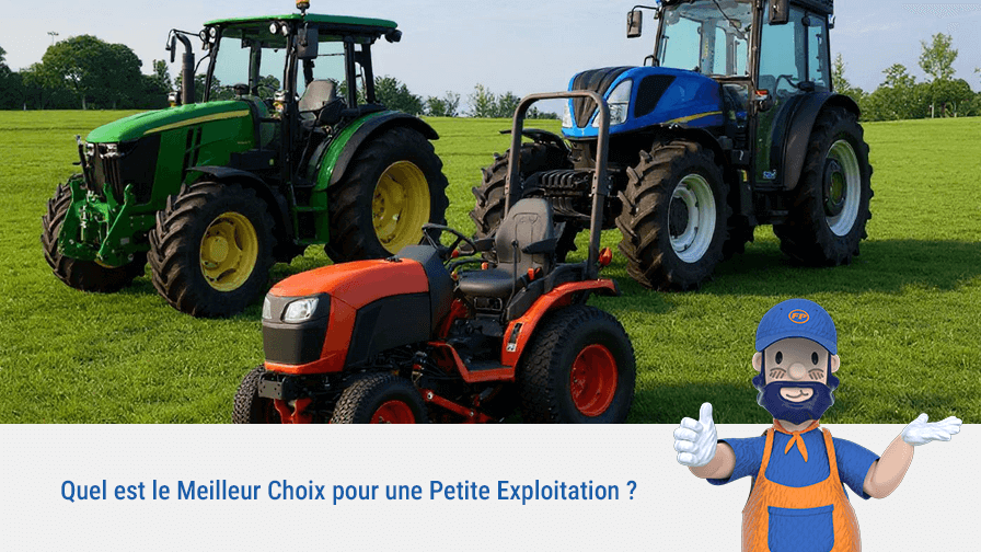 Quel est le Meilleur Choix pour une Petie Exploitation ？