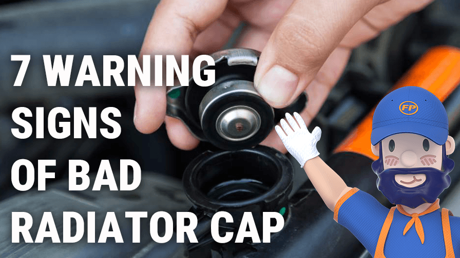 Does Radiator Cap Really Bad? 7 Warning Signs to Tell You