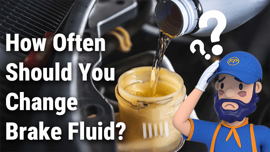 How Often Should You Change Brake Fluid?