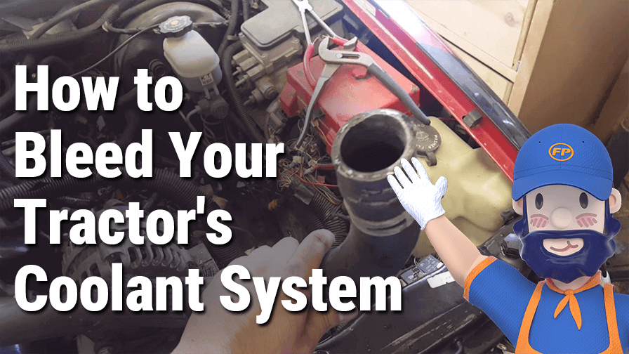 How to Bleed Your Tractor’s Coolant System