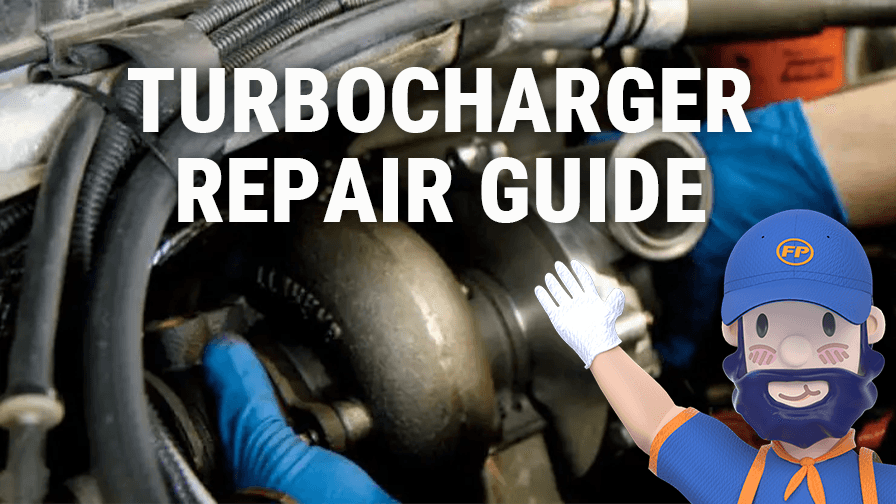 Turbocharger Repair Guide: Why, When & How
