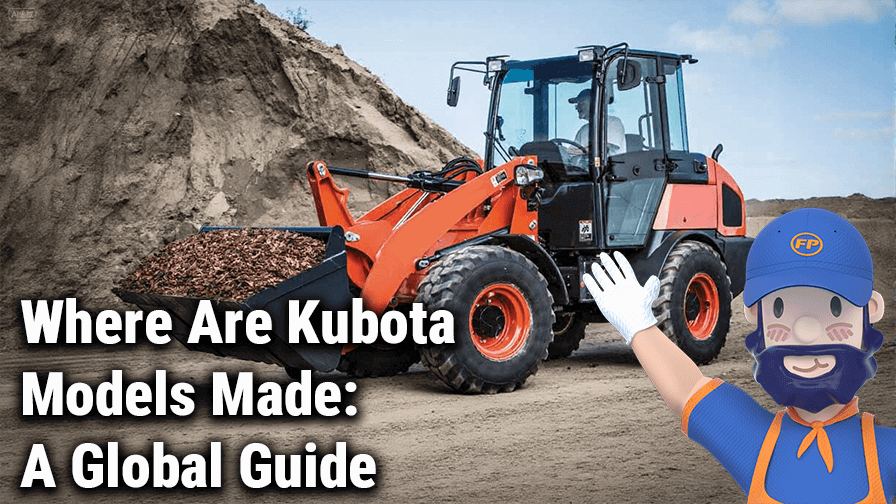 Where Are Kubota Models Made: A Global Guide