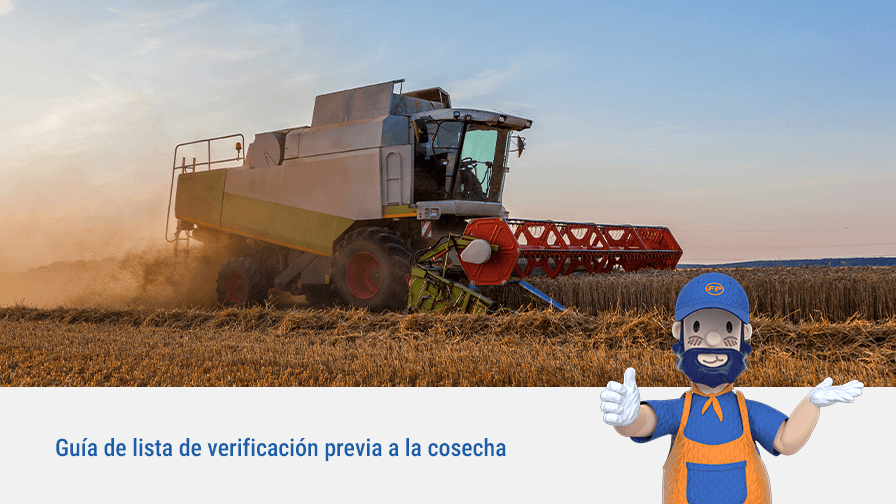 Tu Lista de Verificación Antes de la Cosecha para Maquinaria Agrícola