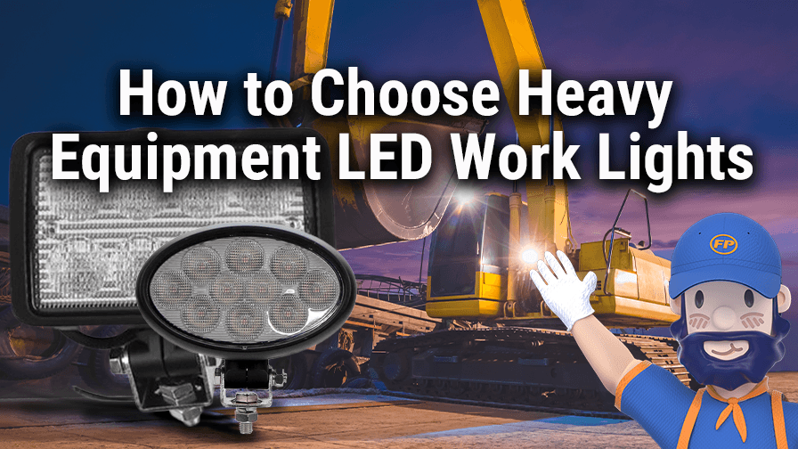 How to Choose Heavy Equipment LED Work Lights?