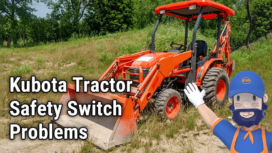 Kubota Tractor Safety Switch Problems