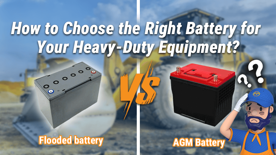 How to Choose the Right Battery for Your Heavy‑Duty Equipment?