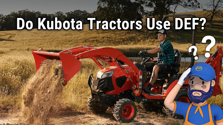 Do Kubota Tractors Use DEF?
