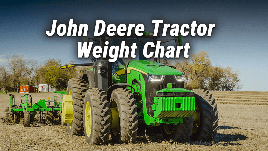 John Deere Tractor Weight Chart: Comparison & Buying Guide
