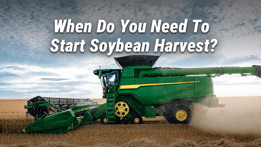 When Do You Need To Start Soybean Harvest?