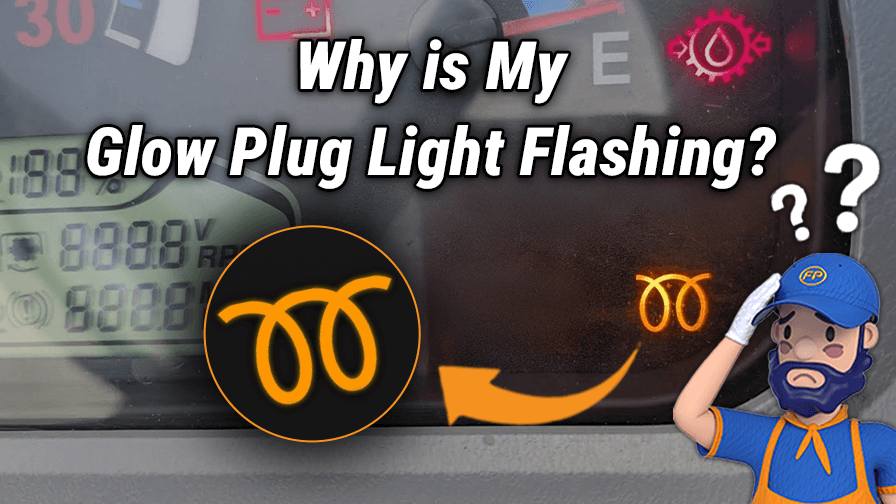Why is My Vehicle’s Glow Plug Light Flashing?