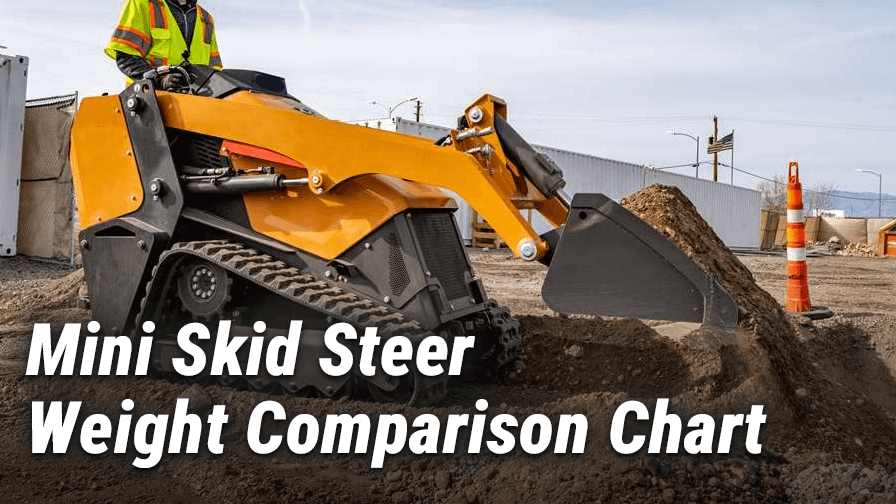 Mini Skid Steer Weight Comparison Chart: Your Ultimate Buying Guide