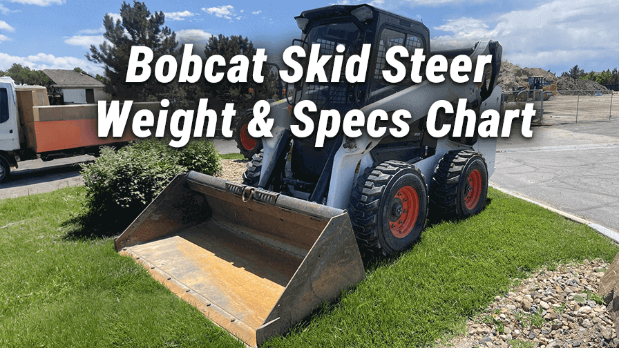 Bobcat Skid Steer Weight & Specs Chart: How to Choose an Ideal Bobcat for You