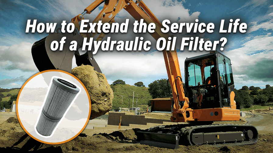 How to Extend the Service Life of a Hydraulic Oil Filter?
