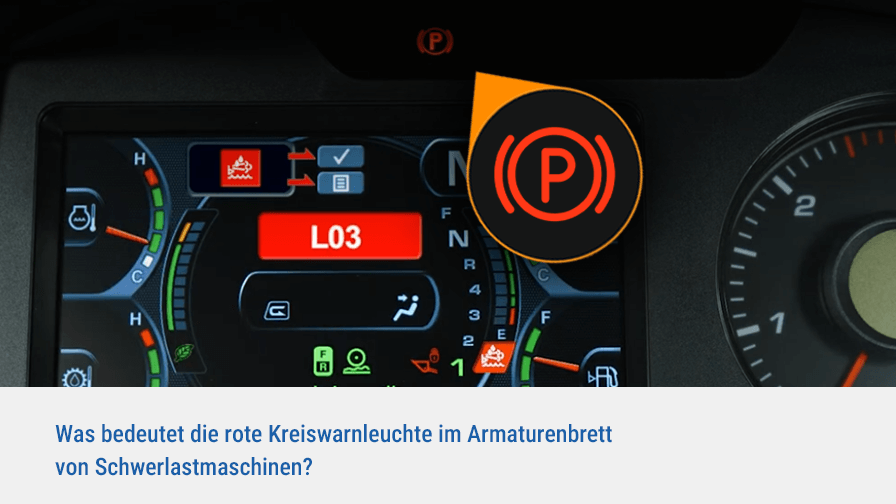Was bedeutet die rote Kreiswarnleuchte im Armaturenbrett von Schwerlastmaschinen?