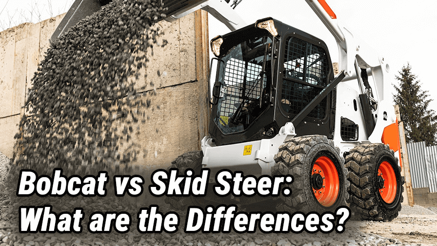 Bobcat vs Skid Steer: What are the Differences?