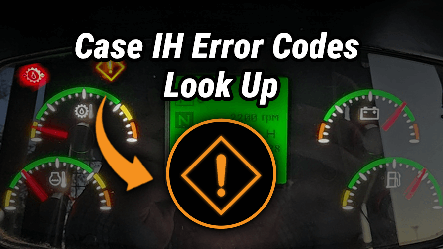 The Complete CASE IH Fault Codes List