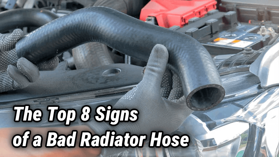 The Top 8 Signs of a Bad Radiator Hose