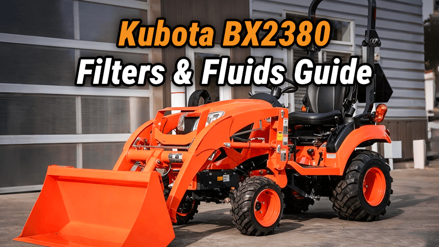 Kubota BX2380 Filters & Fluids: Complete Guide with Part Numbers & Capacities