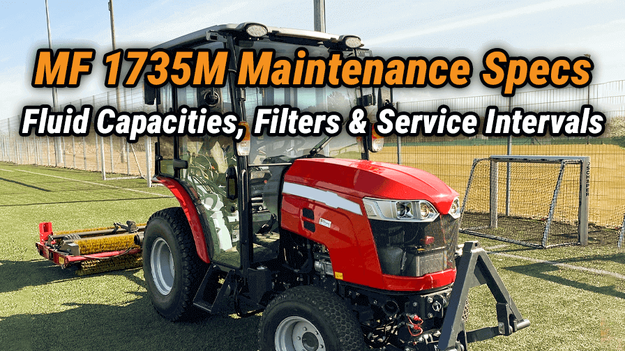 Massey Ferguson 1735M Maintenance Specs: Complete Service Guide & Capacities