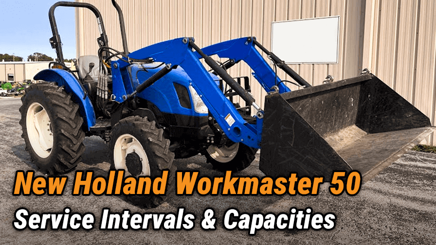 New Holland Workmaster 50 Service Intervals & Capacities: Complete Maintenance Guide