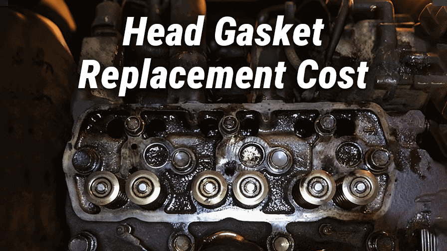 How Much Does a Head Gasket Replacement Cost?