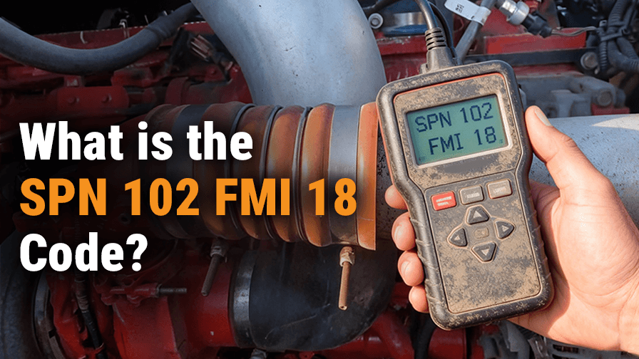 What is the SPN 102 FMI 18 Code? How to Solve it?