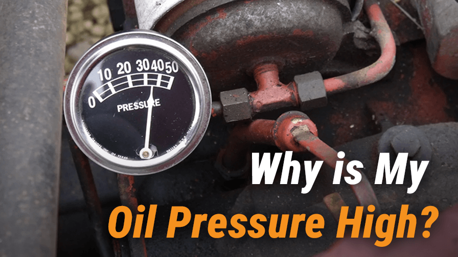 Why is My Oil Pressure High & How to Fix It?