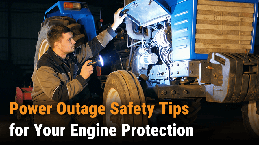 Power Outage Safety Tips for Your Engine Protection