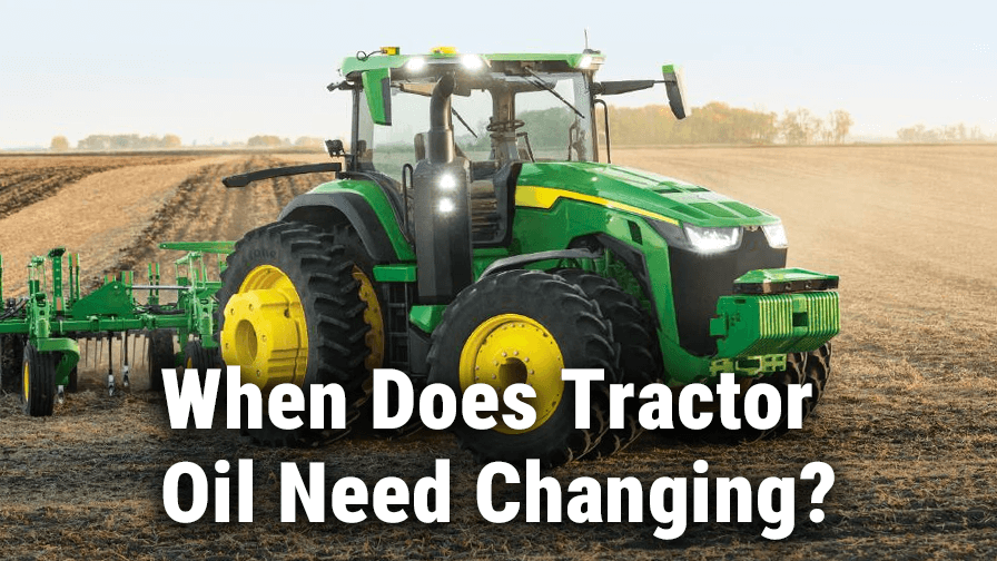 How Often Does Your Tractor Need an Oil Change?