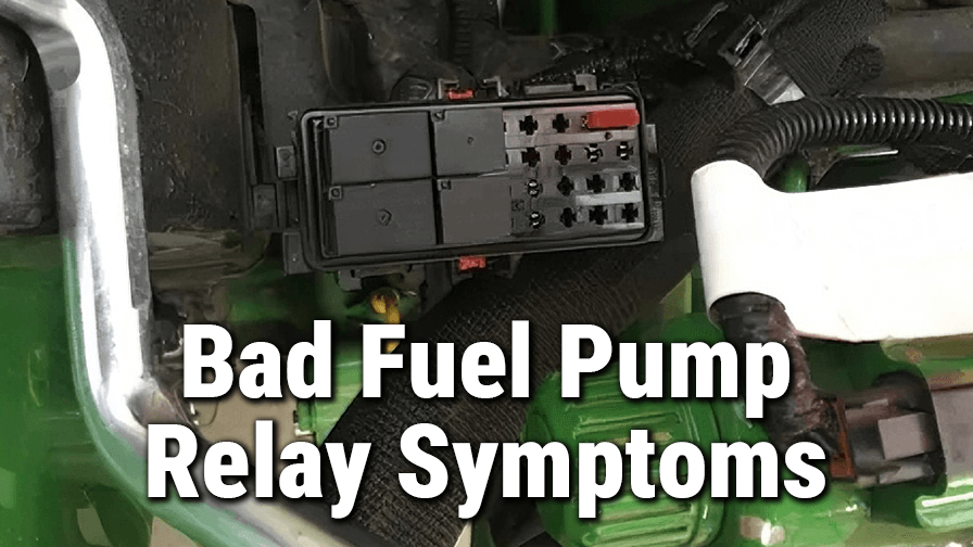 6 Common Bad Fuel Pump Relay Symptoms