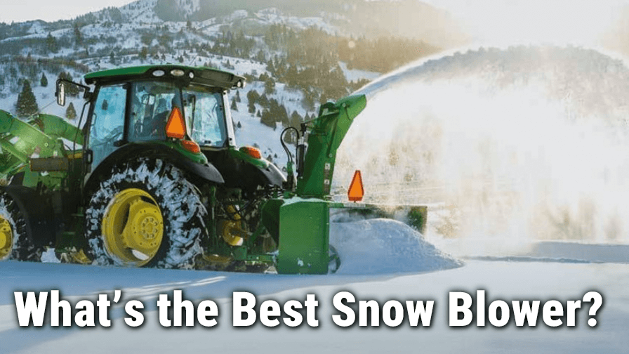 What’s the Best Snow Blower?
