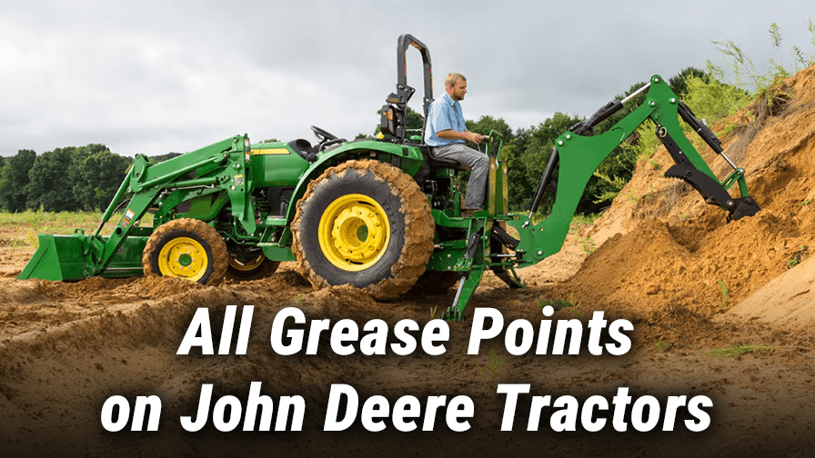 All Grease Points on John Deere Tractors