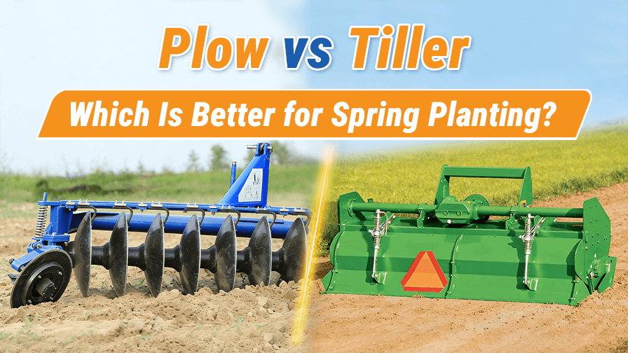 Plow vs Tiller: Which Is Better for Spring Planting?