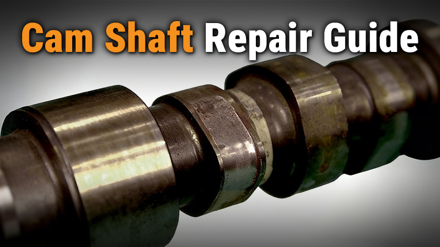 Cam Shaft Repair Guide: Signs, Diagnosis & Cost